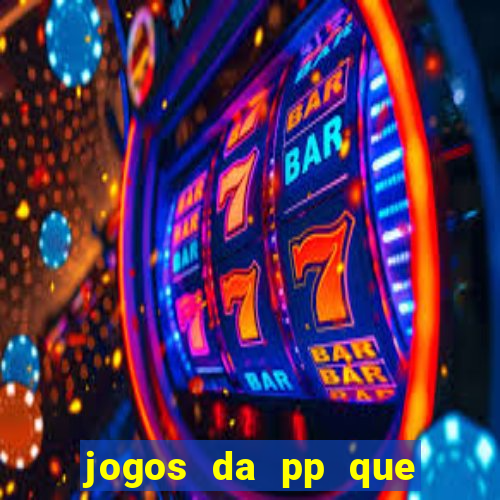 jogos da pp que pagam bem